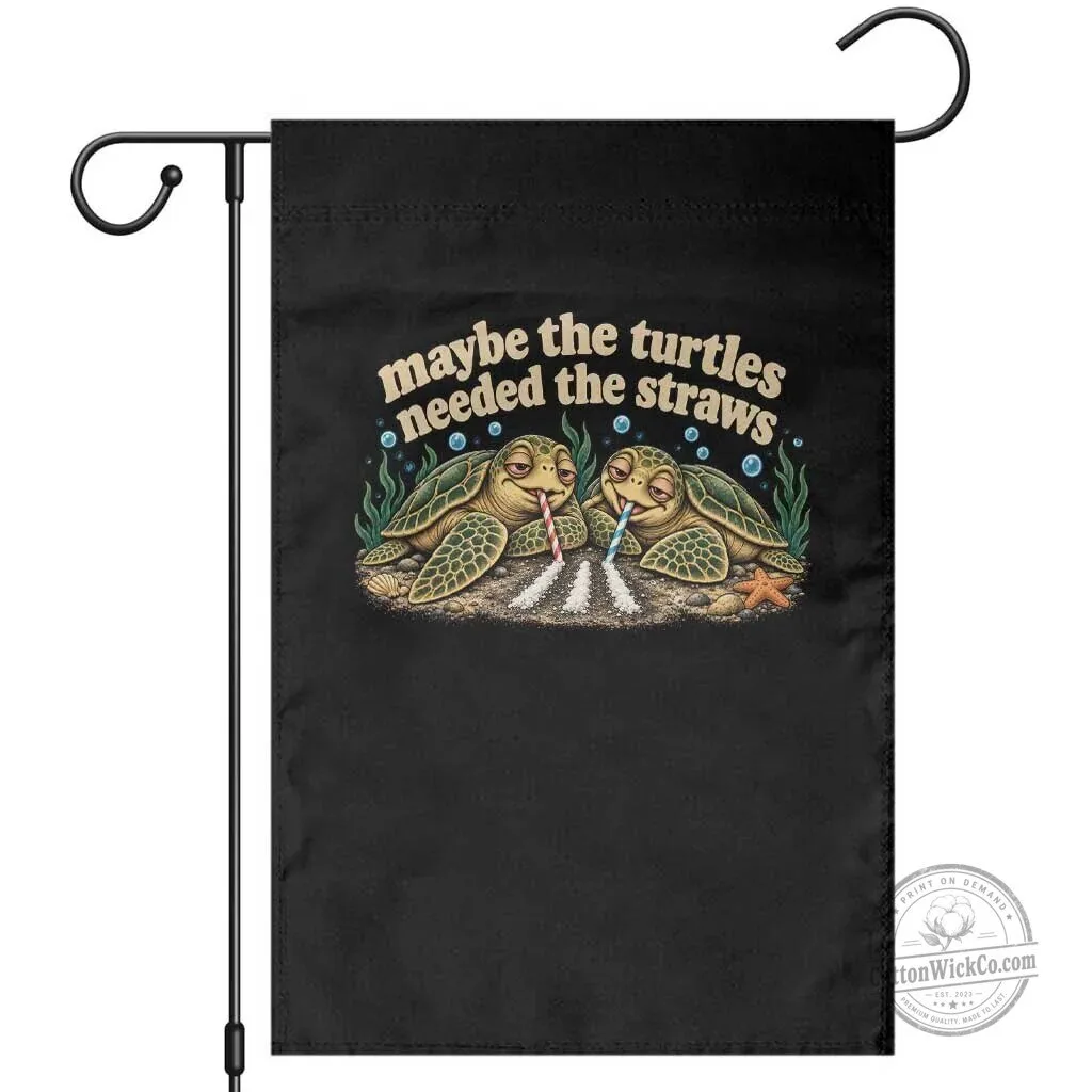 Funny Sea Turtle Meme Garden Flag Dark Humor Straws Joke
