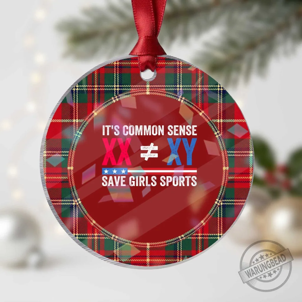 Common Sense XX Not Equal XY Save Girls Sports Christmas Ornament Common Sense XX Not Equal XY Save Girls Sports Christmas Ornament
