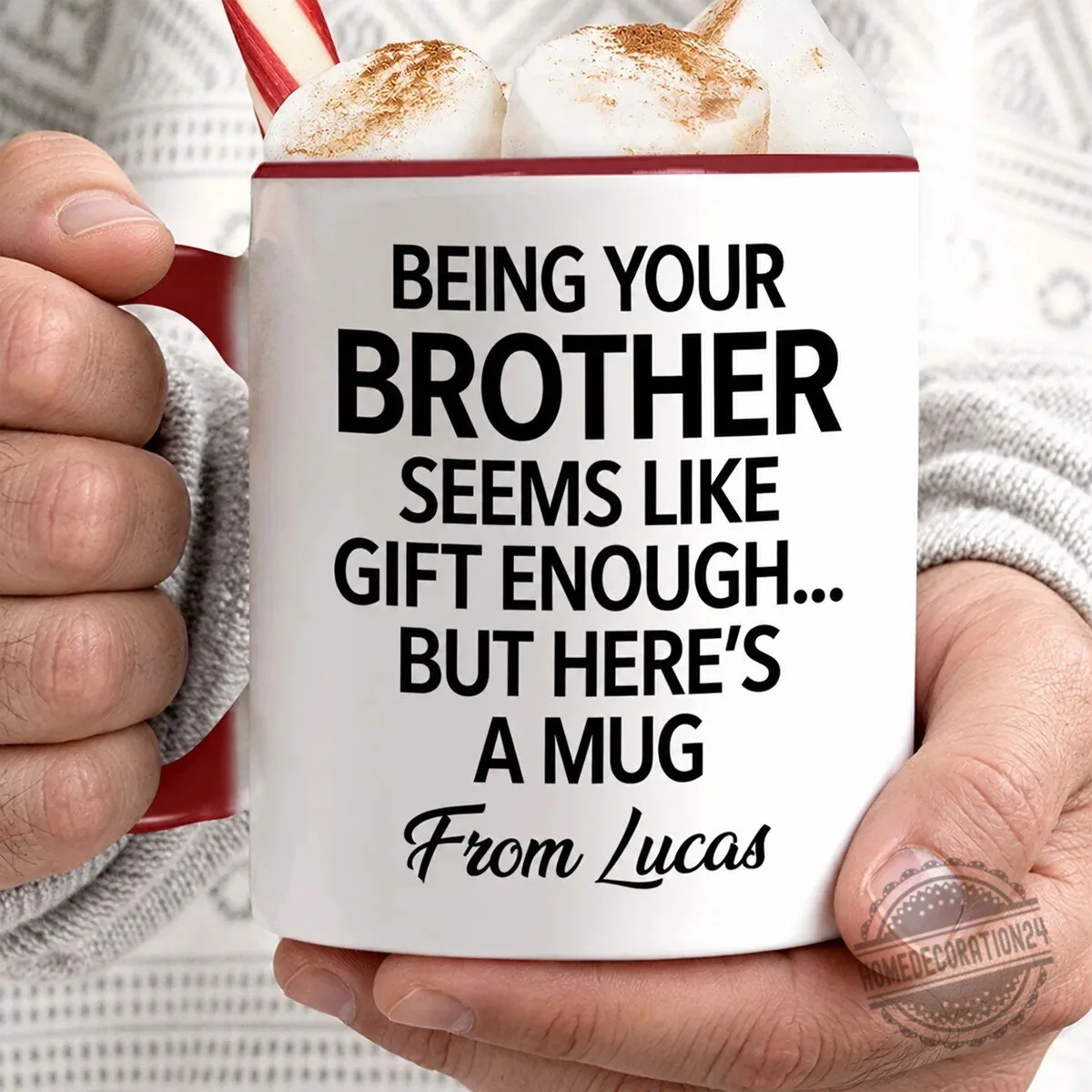 Personalized Brother Gift Mug - Being Your Brother Is Gift Enough Funny Coffee Cup