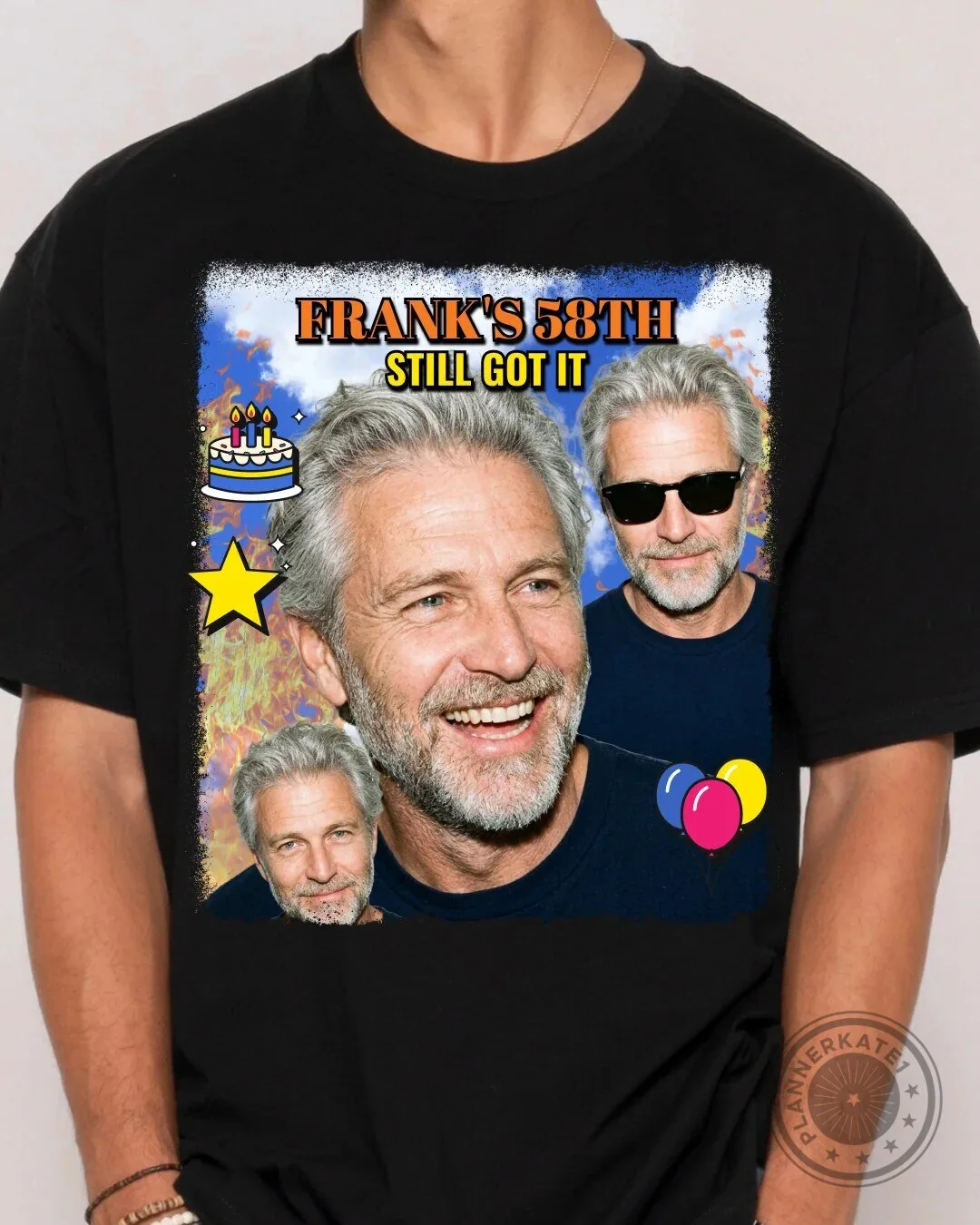 Frank's 58th Birthday Still Got It Custom Photo Black Adult T-Shirt 24 Frank